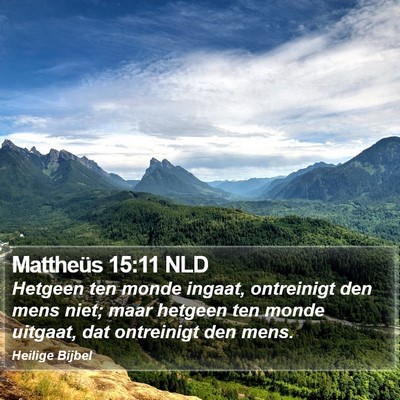 Mattheüs 15:11 NLD Bible Verse Image