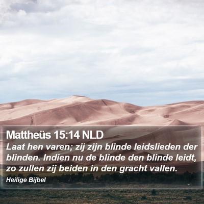 Mattheüs 15:14 NLD Bible Verse Image