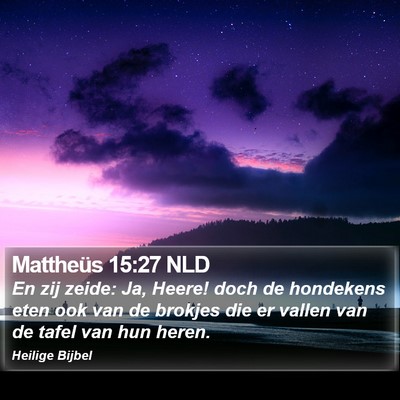 Mattheüs 15:27 NLD Bible Verse Image