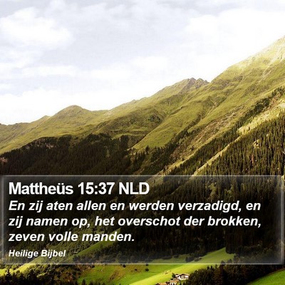 Mattheüs 15:37 NLD Bible Verse Image