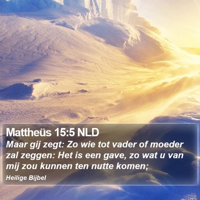 Mattheüs 15:5 NLD Bible Verse Image