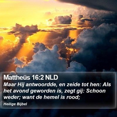 Mattheüs 16:2 NLD Bible Verse Image
