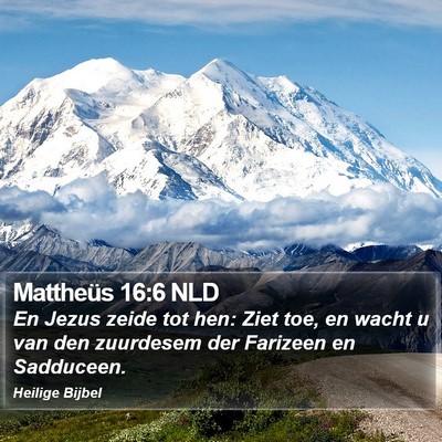 Mattheüs 16:6 NLD Bible Verse Image