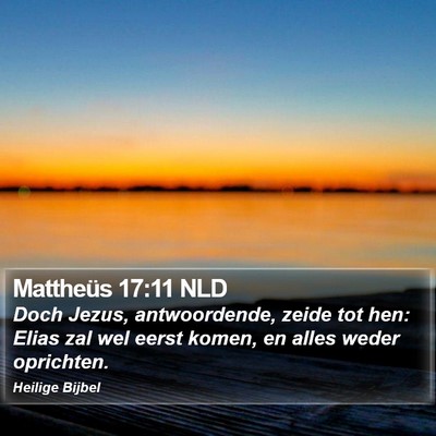 Mattheüs 17:11 NLD Bible Verse Image