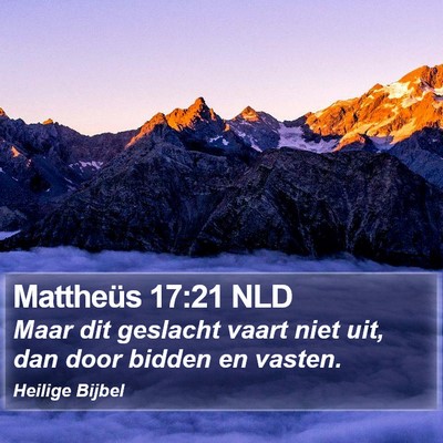 Mattheüs 17:21 NLD Bible Verse Image