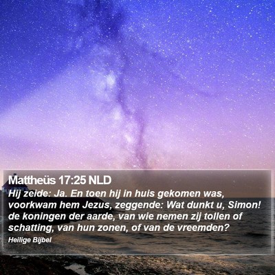 Mattheüs 17:25 NLD Bible Verse Image