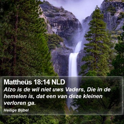 Mattheüs 18:14 NLD Bible Verse Image