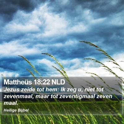 Mattheüs 18:22 NLD Bible Verse Image