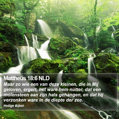 Mattheüs 18:6 NLD Bible Verse Image