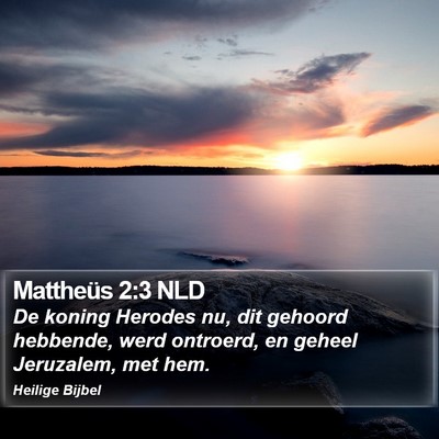 Mattheüs 2:3 NLD Bible Verse Image