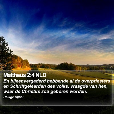 Mattheüs 2:4 NLD Bible Verse Image
