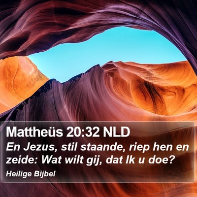 Mattheüs 20:32 NLD Bible Verse Image