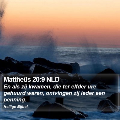 Mattheüs 20:9 NLD Bible Verse Image