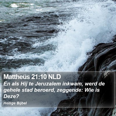 Mattheüs 21:10 NLD Bible Verse Image