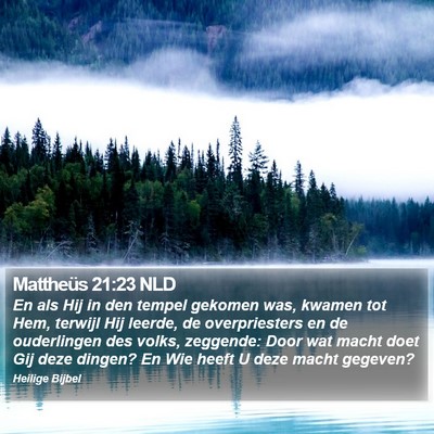 Mattheüs 21:23 NLD Bible Verse Image