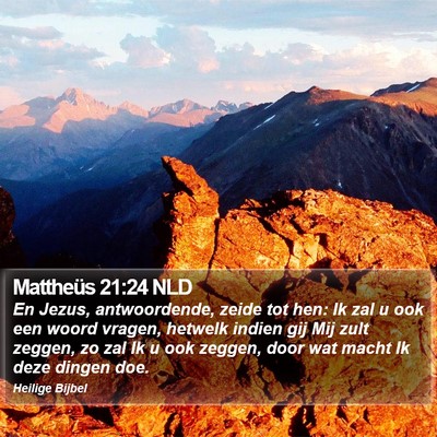 Mattheüs 21:24 NLD Bible Verse Image