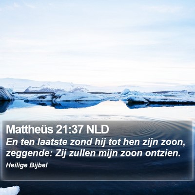 Mattheüs 21:37 NLD Bible Verse Image