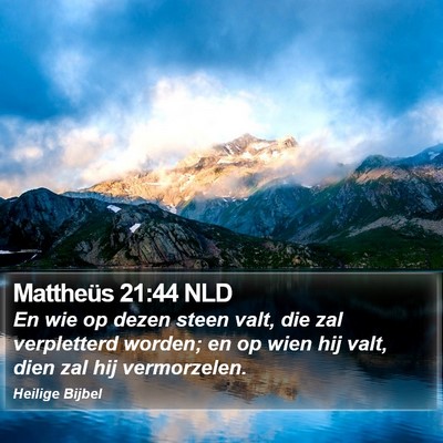 Mattheüs 21:44 NLD Bible Verse Image