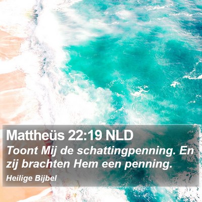 Mattheüs 22:19 NLD Bible Verse Image
