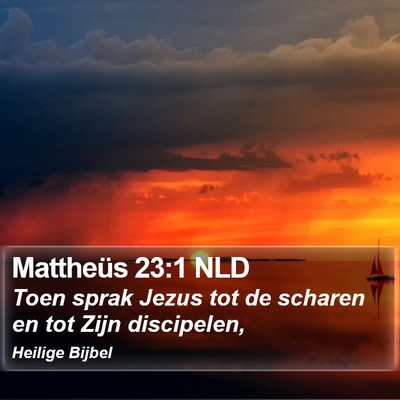 Mattheüs 23:1 NLD Bible Verse Image