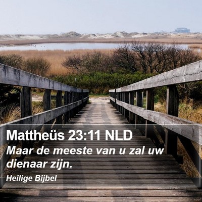 Mattheüs 23:11 NLD Bible Verse Image