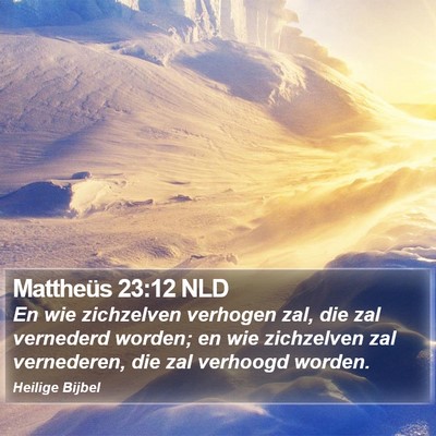 Mattheüs 23:12 NLD Bible Verse Image