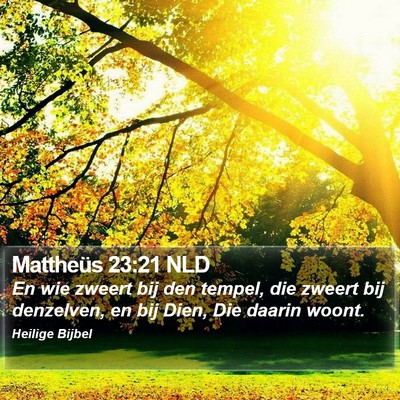 Mattheüs 23:21 NLD Bible Verse Image