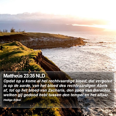 Mattheüs 23:35 NLD Bible Verse Image
