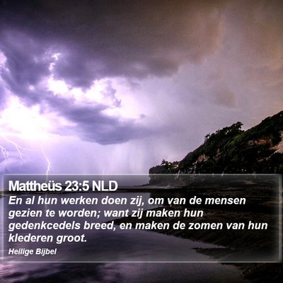 Mattheüs 23:5 NLD Bible Verse Image