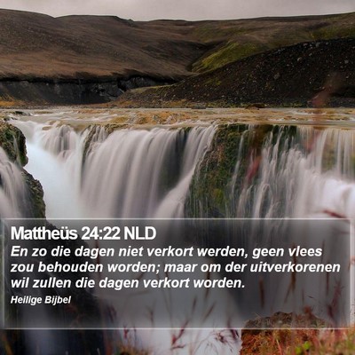 Mattheüs 24:22 NLD Bible Verse Image