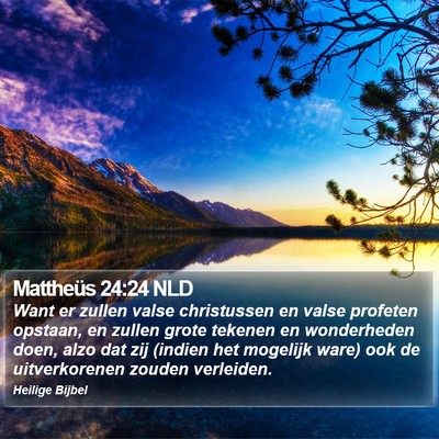 Mattheüs 24:24 NLD Bible Verse Image