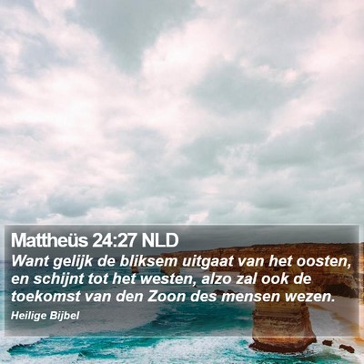 Mattheüs 24:27 NLD Bible Verse Image