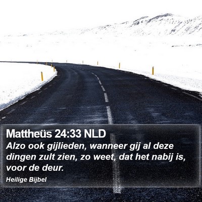 Mattheüs 24:33 NLD Bible Verse Image