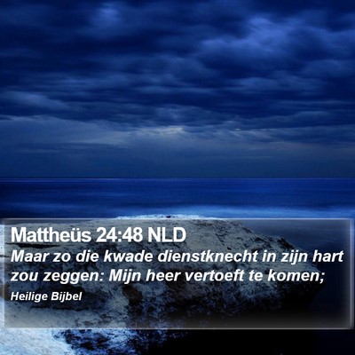 Mattheüs 24:48 NLD Bible Verse Image