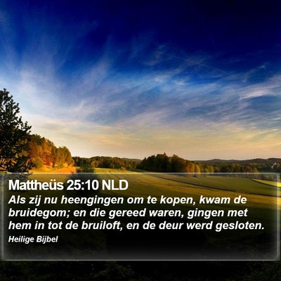Mattheüs 25:10 NLD Bible Verse Image