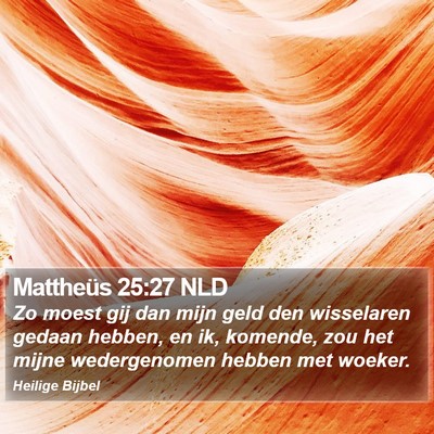 Mattheüs 25:27 NLD Bible Verse Image