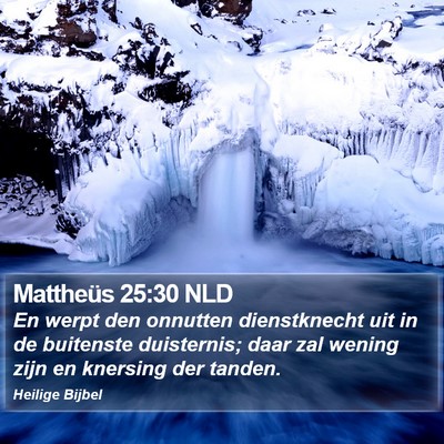 Mattheüs 25:30 NLD Bible Verse Image