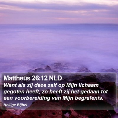 Mattheüs 26:12 NLD Bible Verse Image
