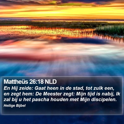 Mattheüs 26:18 NLD Bible Verse Image
