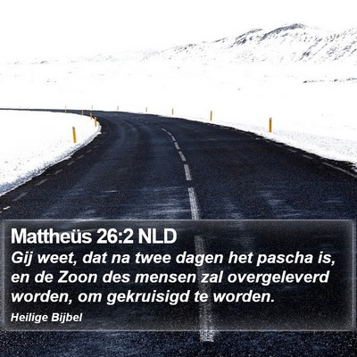 Mattheüs 26:2 NLD Bible Verse Image