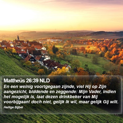 Mattheüs 26:39 NLD Bible Verse Image