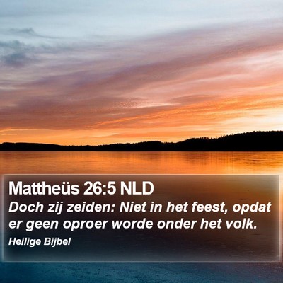 Mattheüs 26:5 NLD Bible Verse Image