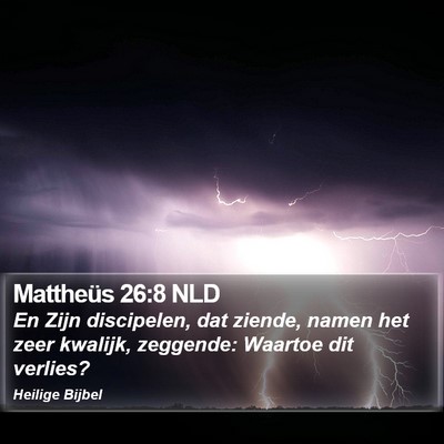 Mattheüs 26:8 NLD Bible Verse Image