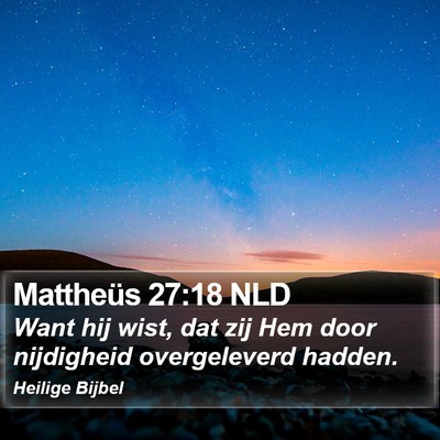 Mattheüs 27:18 NLD Bible Verse Image