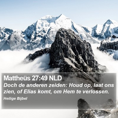 Mattheüs 27:49 NLD Bible Verse Image