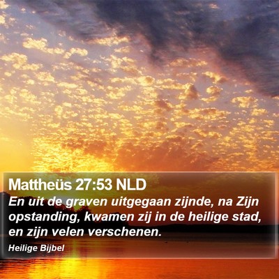 Mattheüs 27:53 NLD Bible Verse Image