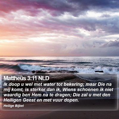 Mattheüs 3:11 NLD Bible Verse Image
