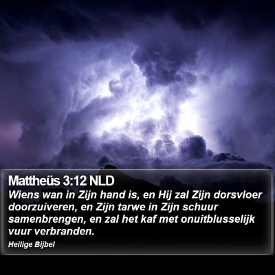 Mattheüs 3:12 NLD Bible Verse Image