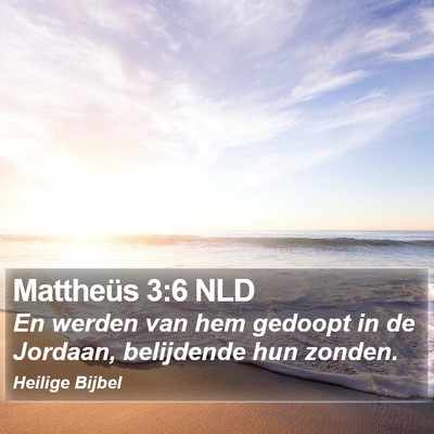 Mattheüs 3:6 NLD Bible Verse Image