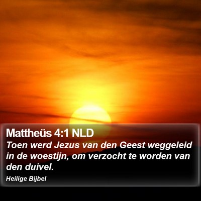 Mattheüs 4:1 NLD Bible Verse Image
